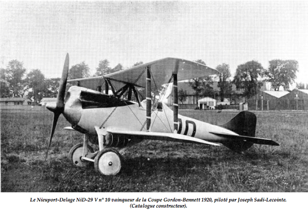 Joseph Sadi-Lecointe flew this Nieuport-Delage NiD-29V to win The Gordon Bennet Cup, 20 October 1920. (les avions Nieuport-Delage)